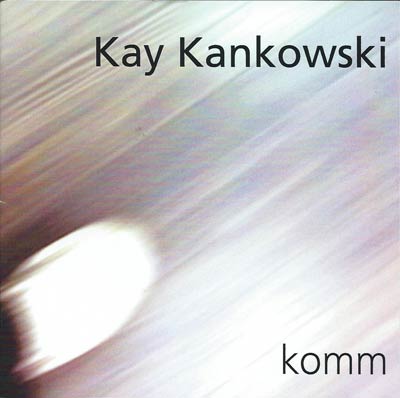 Kankowski Band - Komm